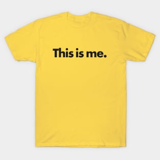 This is me. T-Shirt